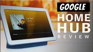 Google Home Hub Review - Is It Worth It ?