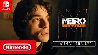Metro Redux - Trailer de lançamento (Nintendo Switch)