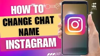 How To Change Chat Name In Instagram | Set Nicknames on Instagram