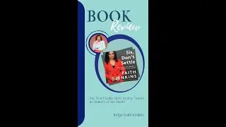 Book Review: ‘Sis, Don't Settle: How to Stay Smart in Matters of the Heart' by Judge Faith Jenkins