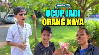 UCUP JADI ORANG KAYA | BANGIJAL TV