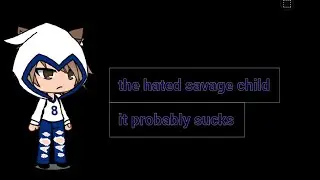 Hated savage child turns into hybrid prince