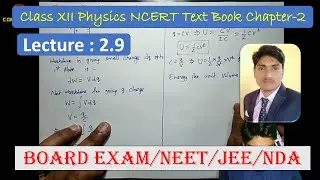 L2.9 |Class 12 Physics Chapter 2| combination of capacitors | energy stored in a capacitor
