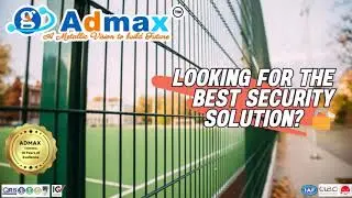 Admax Fence - Best Security Solution in Middle East