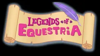 Legends of Equestria - Обзор