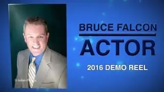 Bruce Falcon - Acting Reel 2016