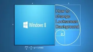 Tutorial - How to change your lockscreen image (W8)