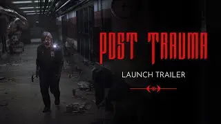 Post Trauma | Out Now Launch Trailer