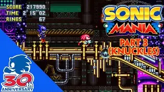 Sonic Mania| (Knuckles) Part 3- Knuckles in Little Planet