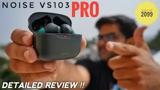 Noise Buds VS103 Pro ANC Earbuds with 40 Hours of Battery Life ⚡⚡ Complete Testing ⚡⚡