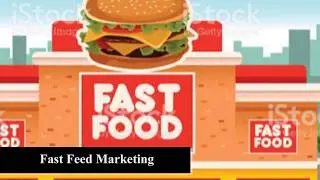 Fast Food Marketing