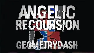 НОВАЯ ПРИВАТКА GEOMETRY DASH! ANGELIC RECOURSION ОБЗОР ОБНОВЛЕНИЯ ПРИВАТКИ!