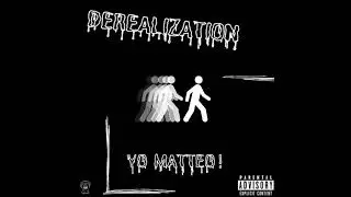 YO MATTEO - DEREALIZATION [PROD. NYTEMODE]