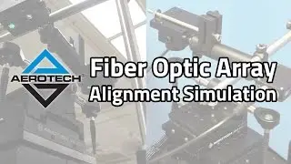 Fiber Optic Array Alignment Simulation