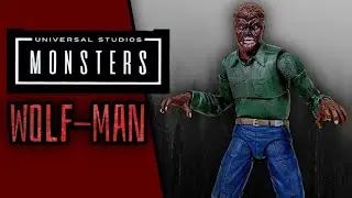 Universal Monster's: Wolf-Man || Action Figure Freak