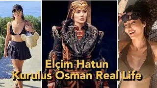 Elçim Hatun in Kurulus Osman Real Life and Biography #kurulusosman