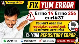 Errno 14 Errno 256 curl#37 Couldn't open file repodata/repomd.xml: all mirrors were tried, Yum error