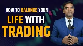 How to Balance your Life with Trading Skills in Stock Market | #tradingpsychology