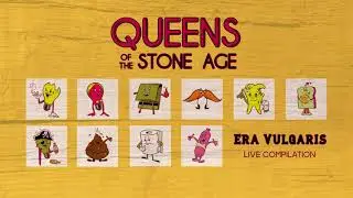 QotSA - Era Vulgaris Live Compilation