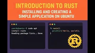 Introduction to Rust: Installing and Creating a Simple Application on Ubuntu