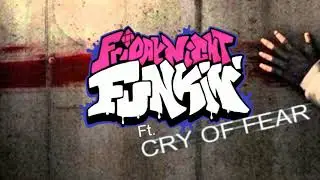 Friday Night Funkin' X Cry Of Fear - Never Getting Freaky ( Official Soundtrack )