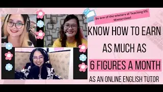 Get hired as an ESL tutor earning 5 to 6 figures a month|| Dessy M.