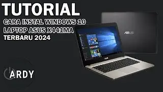 TUTORIAL INSTAL WINDOWS 10 PADA LAPTOP ASUS X441MA | TUTORIAL TERBARU 2024