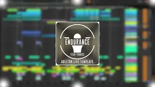 ENDURANCE - TECH TRANCE ABLETON LIVE TEMPLATE
