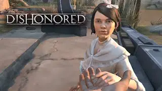 Эмили • Dishonored #6