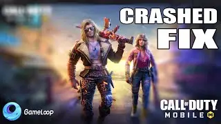 HOW TO FIX CALL OF DUTY MOBILE CRASHING IN GAMELOOP EMULATOR