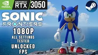 Sonic Frontiers PC Steam UNCAPPED FPS | RTX 3050 (All Settings Tested) | MSI GF63 Thin Laptop