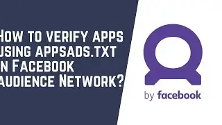 How to verify apps in Facebook Audience Network using apps-ads.txt?