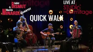 Gabriel Bismut & Maurizio Minardi Quartet - QUICK WALK
