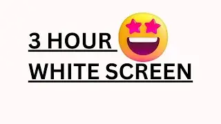3 hour white screen | White screen for 3 hours | 3 hours of white screen | @MQtech5 #white #screen