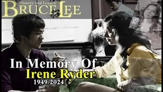 李小龙  BRUCE LEE  In Memory Of  Irene Ryder 黎愛蓮  RIP 1949/2024 ブルース・リー