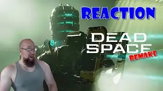 REACTION Dead Space Remake gameplay trailer!