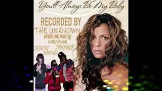 The Unknown - You'll Always Be My Baby Remix [Official Audio]