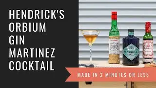 Hendrick's Orbium Gin Martinez Cocktail Recipe