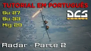 Tutorial DCS: Su-27/Su-33/Mig-29 - Radar parte 2