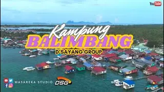 KAMPUNG BALIMBANG / Muzik ANN DSG / Vocal: Nasrun@Nash