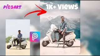 Picsart Tutorial Mountain Photo Editing 2020 - New Photo Editing - New Editing World