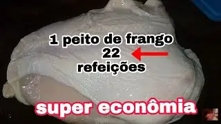 faça com apenas 1 peito de frango 22 refeições