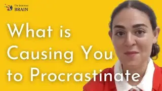 468: What is Actually Causing You To Procrastinate