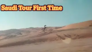 Dubai To Saudi Arabia Tours My Husband Brother First Time 