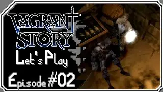 Let's Play: Vagrant Story - Episode 02
