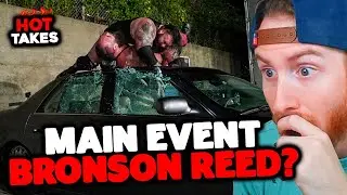 WWE BRONSON REED IS A MAIN EVENTER (Wrestling Hot Takes)