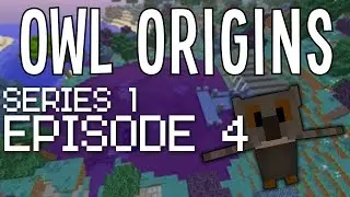 Owl Origins: S1-EP4 - Replacement