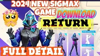 Sigmax game Return In 2024 | How To Downloade Sigmax Game In 2024 |Sigmax Game Downloade Full detail