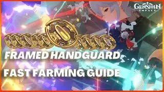 Genshin Impact: Framed Handguard FAST FARMING Guide