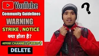 YouTube Community Guidelines Rules 2021।Youtube warning Strike Explained । Technical Mohit Shukla।।